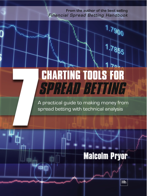 Title details for 7 Charting Tools for Spread Betting by Malcolm Pryor - Available